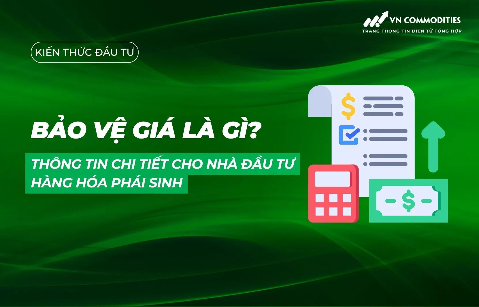 Bảo vệ giá là gì? Thông tin chi tiết cho nhà đầu tư hàng hóa phái sinh